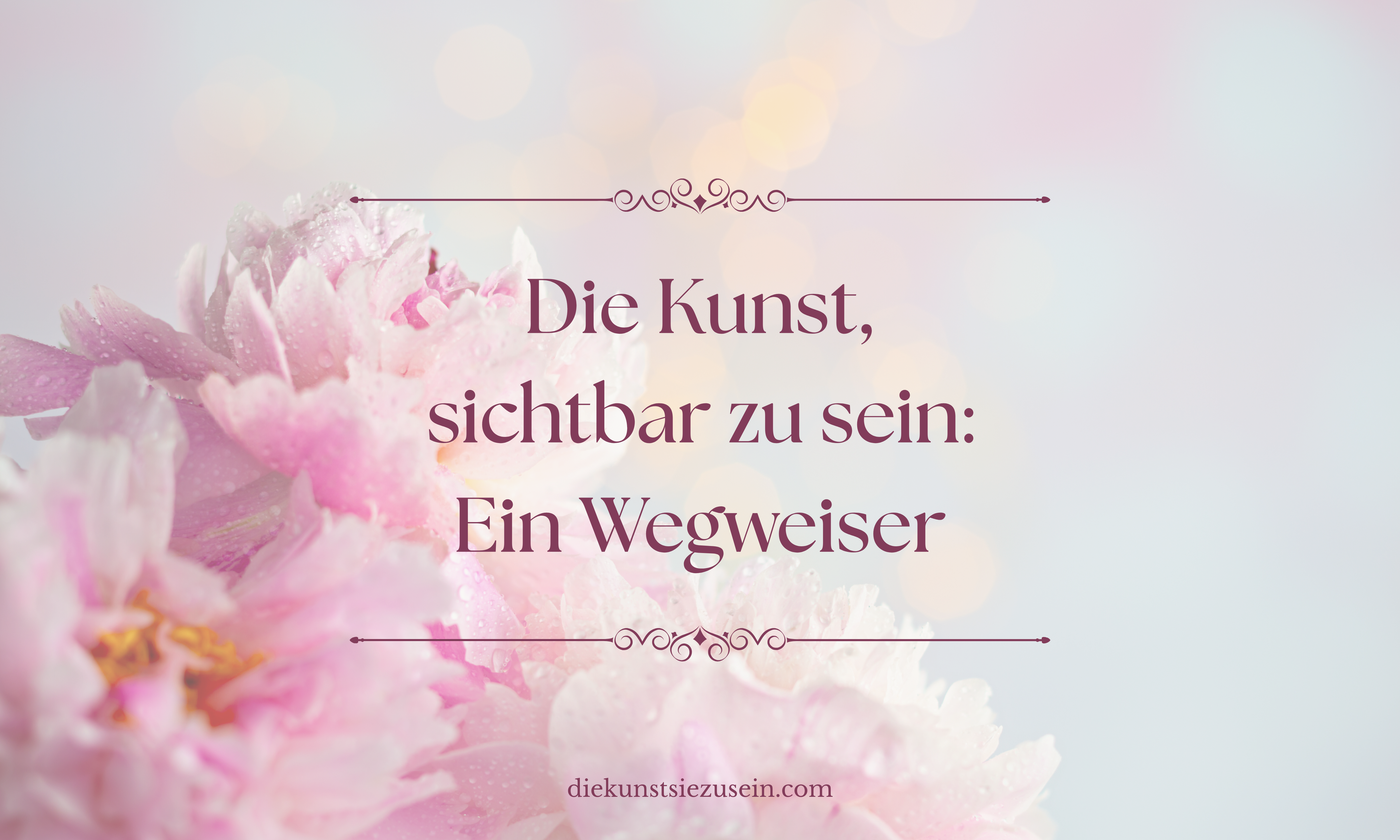 Die Kunst, sichtbar zu sein: Ein Wegweiser